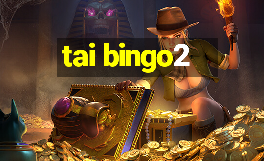 tai bingo2