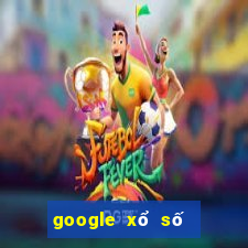 google xổ số quảng bình