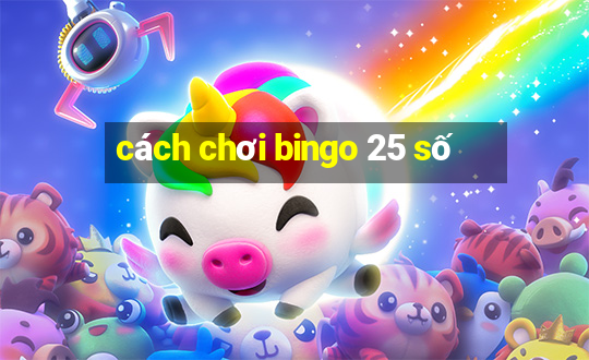 cách chơi bingo 25 số