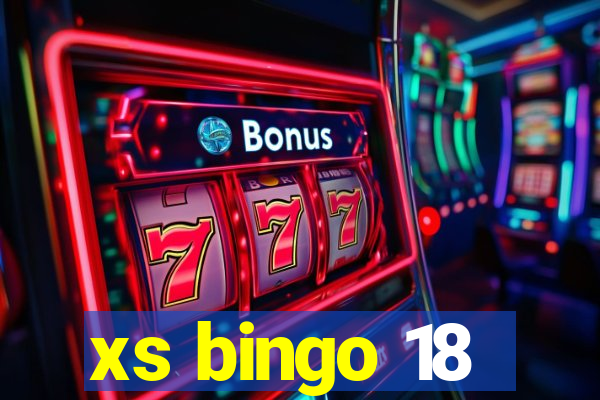 xs bingo 18